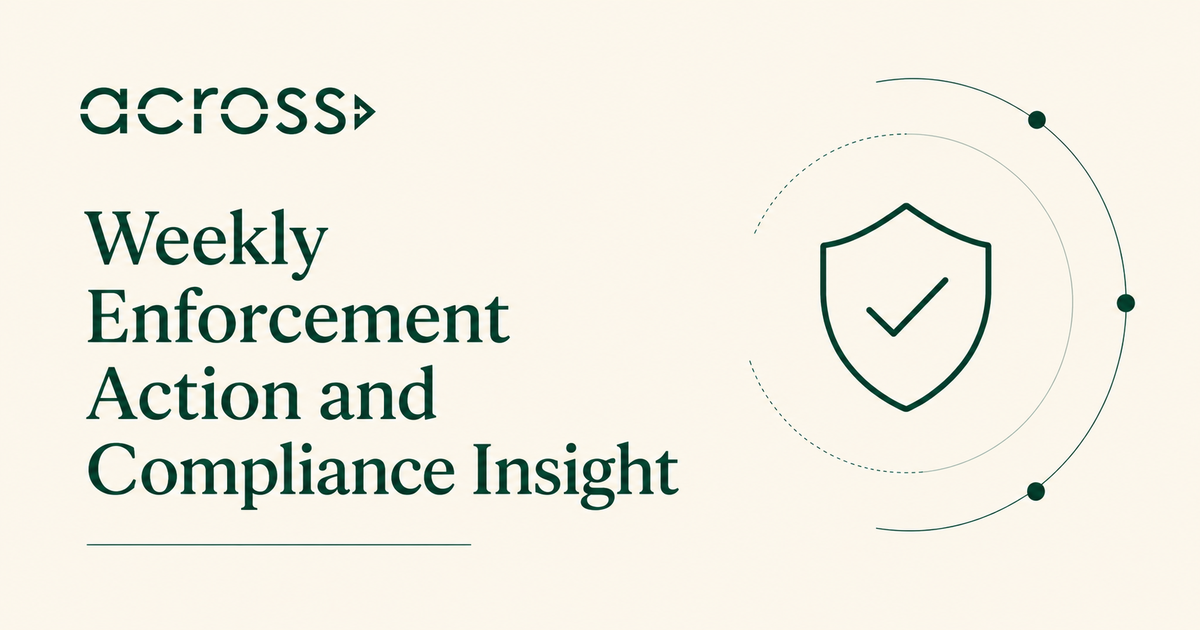 Weekly Enforcement & Compliance Insight Digest